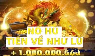 Nổ hũ tiền về như lũ