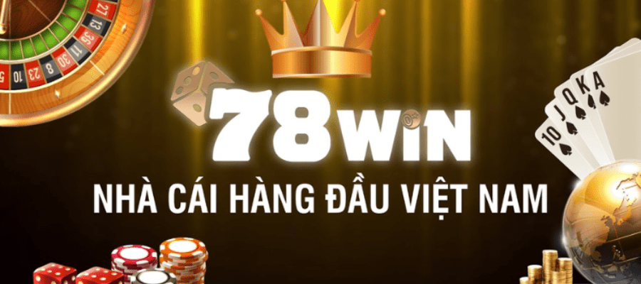 Tổng quan nhà cái 78win